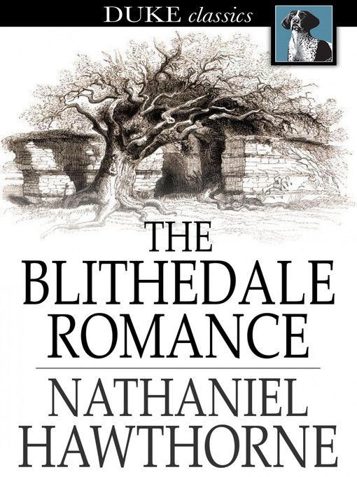 Title details for The Blithedale Romance by Nathaniel Hawthorne - Wait list
